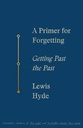 A Primer for Forgetting